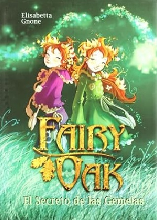 Fairy Oak: El secreto de las gemelas