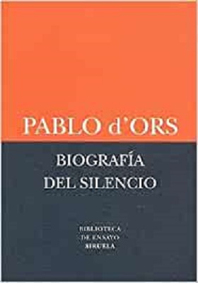 Biografía del silencio