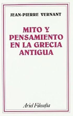 Mito y pensamiento en la Grecia antigua
