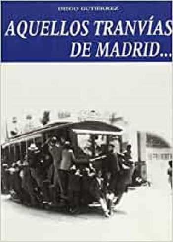 Aquellos tranvías de Madrid