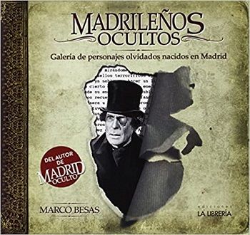 Madrileños ocultos: Galería de personajes olvidados nacidos en Madrid
