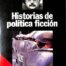 Historias de política ficción