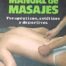 Manual de masajes: Terapéuticos, estéticos y deportivos