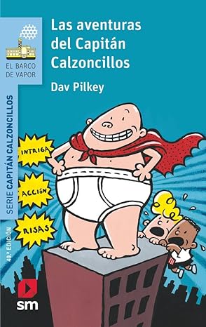 Las aventuras del Capitán Calzoncillos (El Barco de Vapor Azul) 1