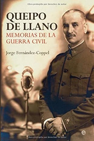 Queipo de Llano: Memorias de la guerra civil