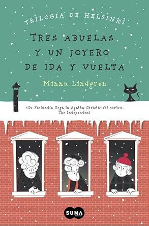 Tres abuelas y un joyero de ida y vuelta (Trilogía de Helsinki 2)