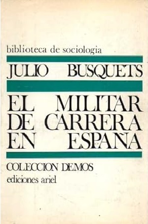 El militar de carrera en España