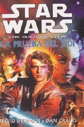 La prueba del Jedi: Star Wars: Las guerras clon