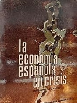 La economía española en crisis: Informe 1974-75