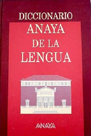 Diccionario Anaya de la lengua