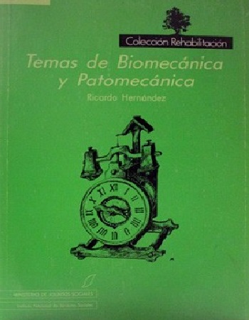 Temas de biomecánica y patomecánica