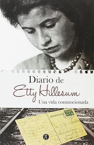 Diario de Etty Hillesum: Una vida conmocionada