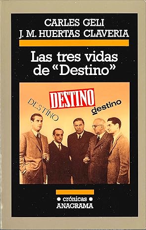 Las tres vidas de "Destino"