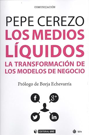 Los medios líquidos: La transformación de los modelos de negocio