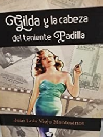 Gilda y la cabeza del teniente Padilla