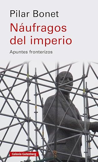 Náufragos del imperio: Apuntes fronterizos