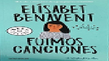 Fuimos canciones (Canciones y recuerdos 1)