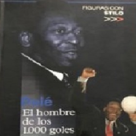 Pelé: El hombre de los 1000 goles