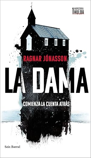 La dama (Serie Inspectora Hulda 1): Comienza la cuenta atrás