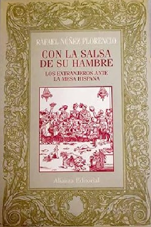 Con la salsa de su hambre