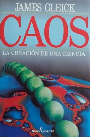 Caos: La creación de una ciencia