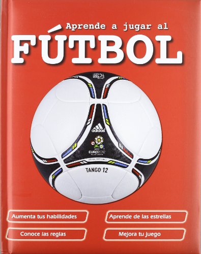 Aprende a jugar al fútbol