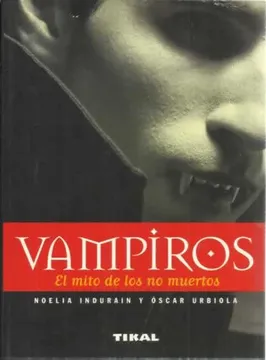 Vampiros: El Mito de los no Muertos
