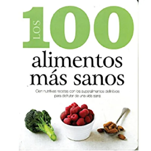 Los 100 alimentos más sanos
