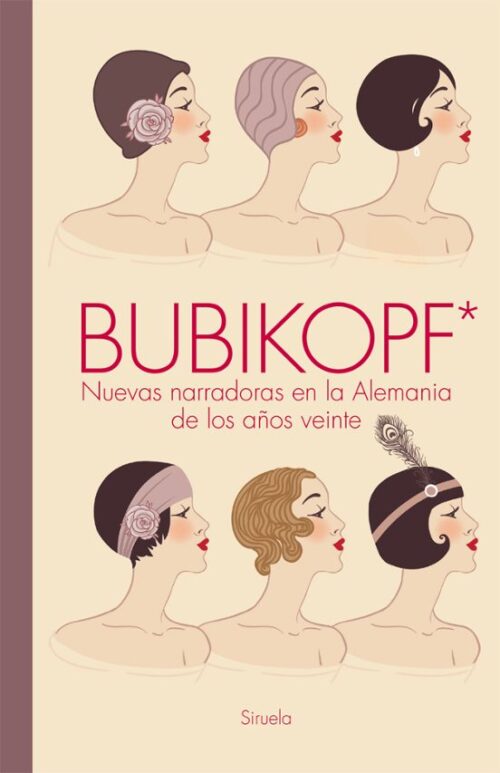 Bubikopf*: Nuevas narradoras en la Alemania de los años veinte