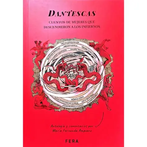 Dantescas: Cuentos de mujeres que descendieron a los infiernos
